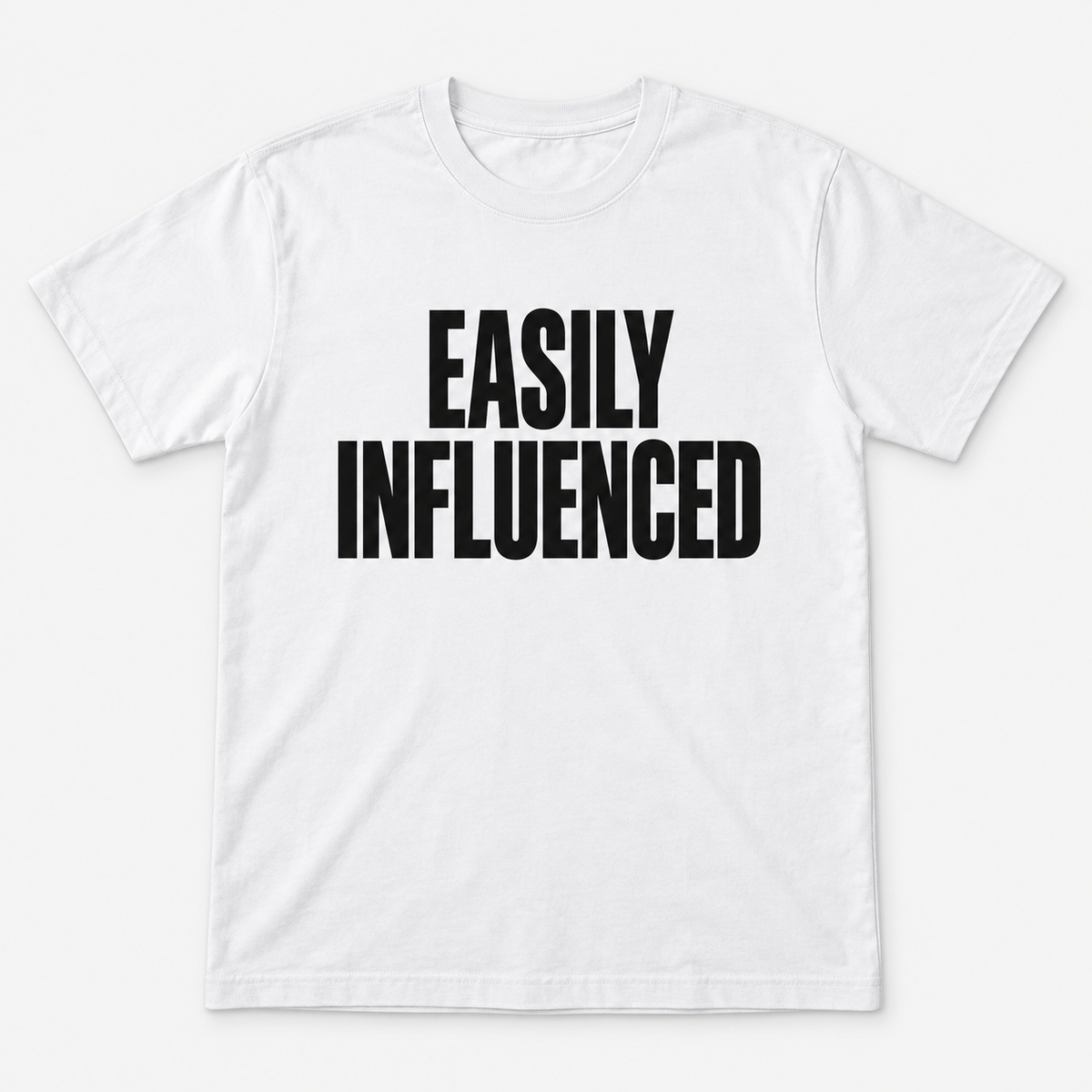 Easily Influenced Tee mockup