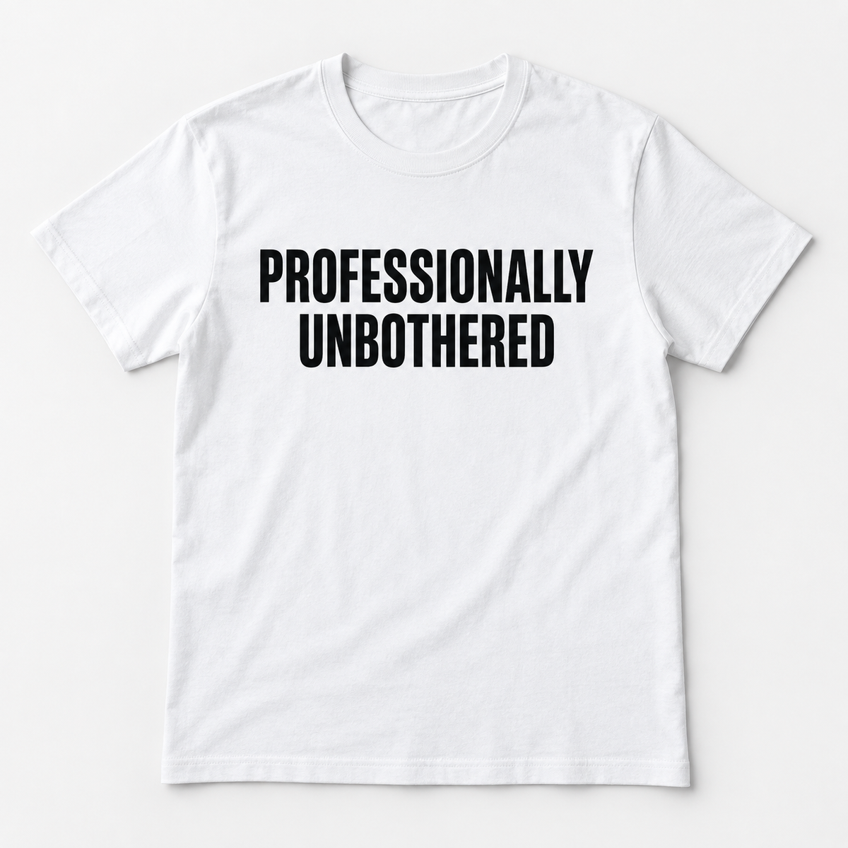 Professionally Unbothered Tee mockup